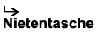 Nietentaschen
